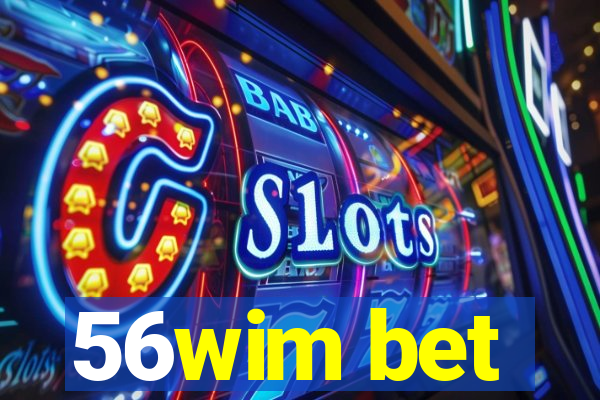 56wim bet